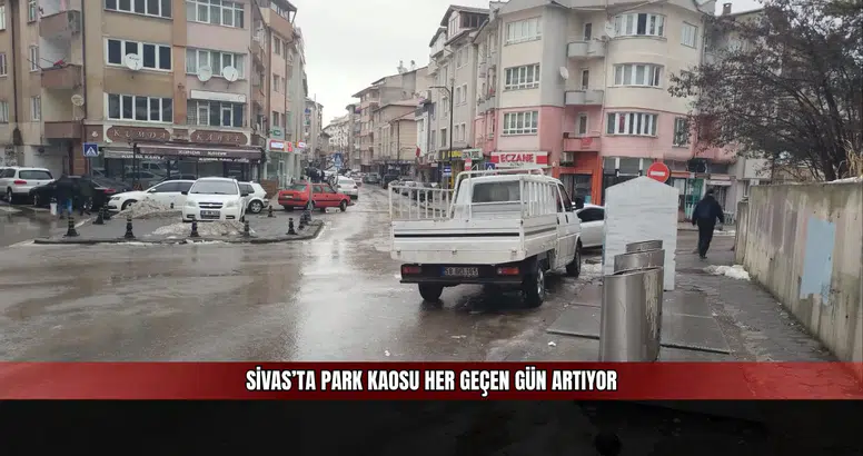 Sivas’ta park kaosu her geçen gün artıyor